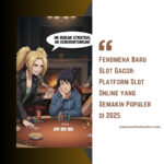 Fenomena Baru Slot Gacor: Platform Slot Online yang Semakin Populer di 2025